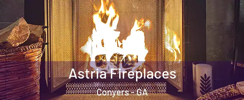  Astria Fireplaces Conyers - GA