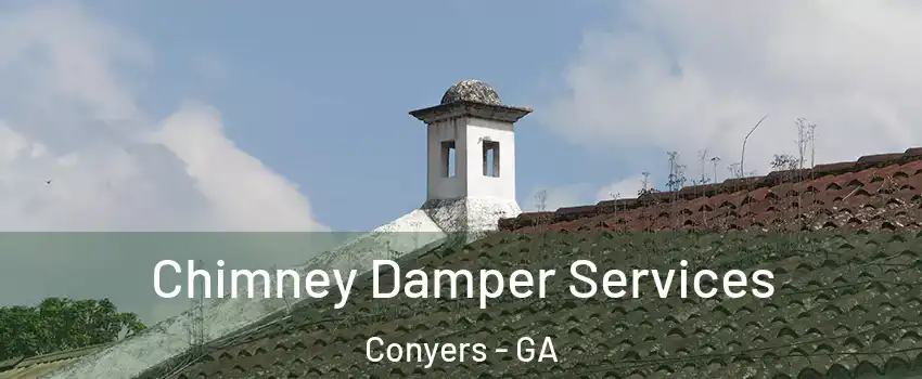  Chimney Damper Services Conyers - GA