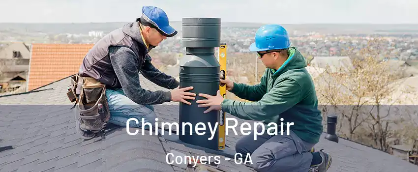  Chimney Repair Conyers - GA