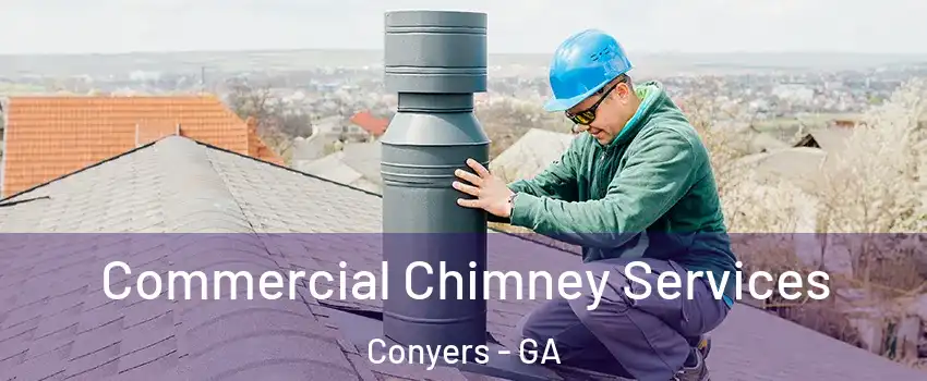  Commercial Chimney Services Conyers - GA
