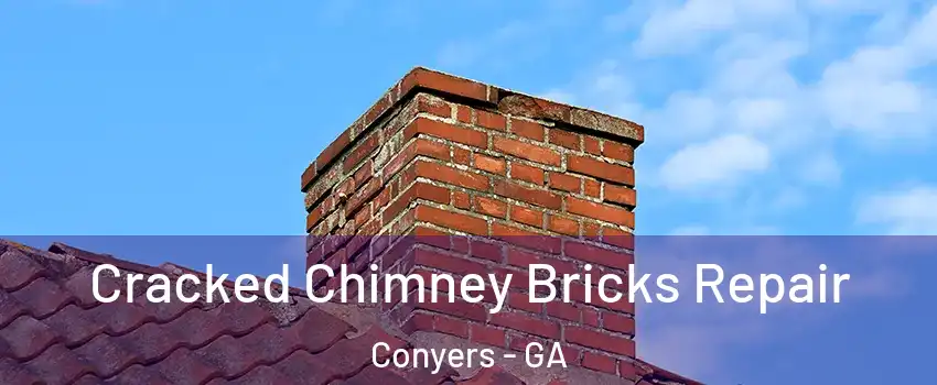  Cracked Chimney Bricks Repair Conyers - GA