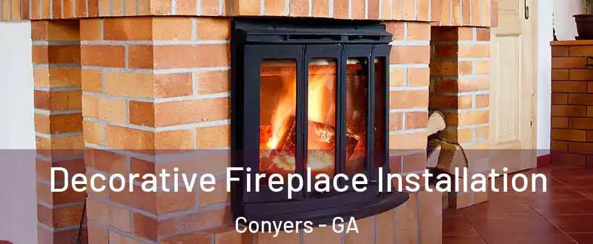  Decorative Fireplace Installation Conyers - GA