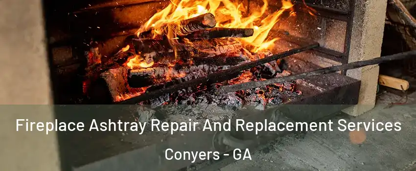  Fireplace Ashtray Repair And Replacement Services Conyers - GA