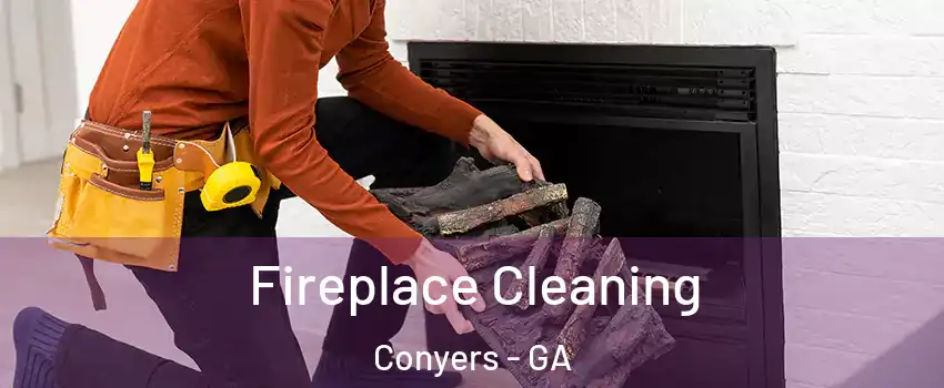  Fireplace Cleaning Conyers - GA