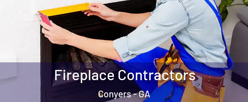  Fireplace Contractors Conyers - GA