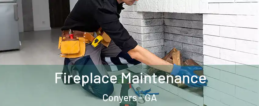  Fireplace Maintenance Conyers - GA