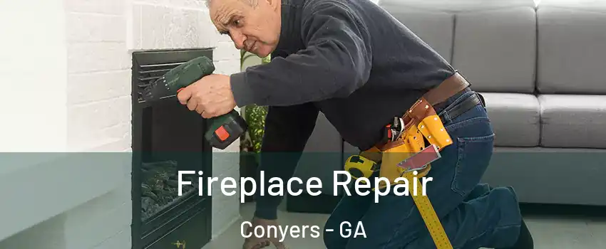  Fireplace Repair Conyers - GA