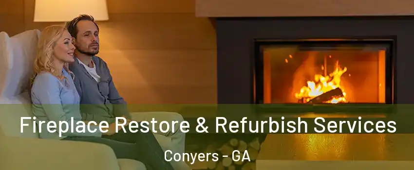  Fireplace Restore & Refurbish Services Conyers - GA