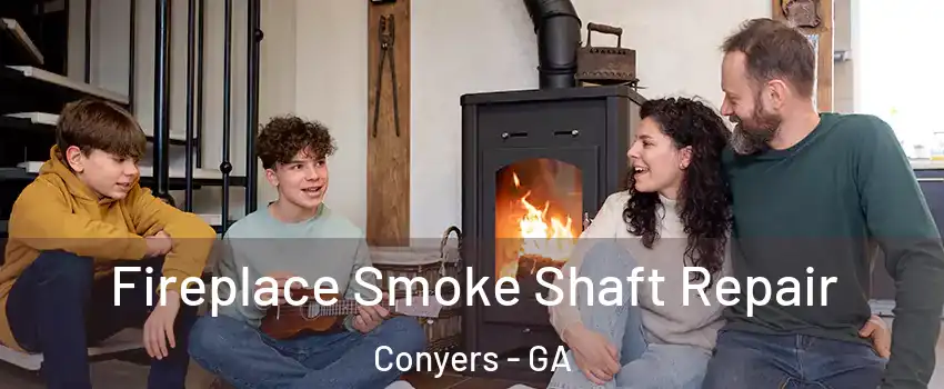  Fireplace Smoke Shaft Repair Conyers - GA