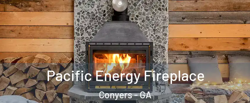  Pacific Energy Fireplace Conyers - GA
